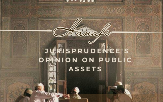 Hanafi jurisprudence's opinion on public assets