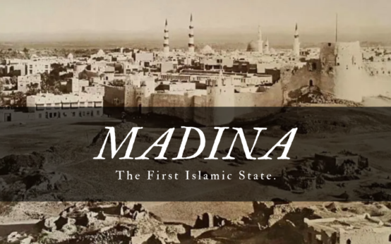 Medina was the first Islamic state